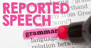 English Grammar Reported Speech