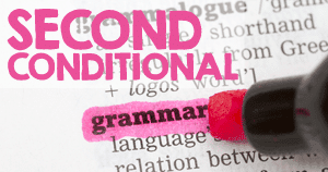 English Grammar Second Conditional